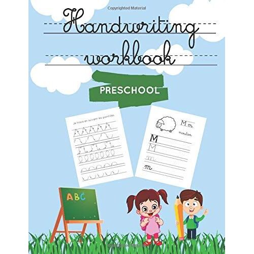 Handwriting Workbook - Preschool: Learn Step By Step To Write Letters, From Tracing Shape To Writing Letters And Words. Ages 3-5