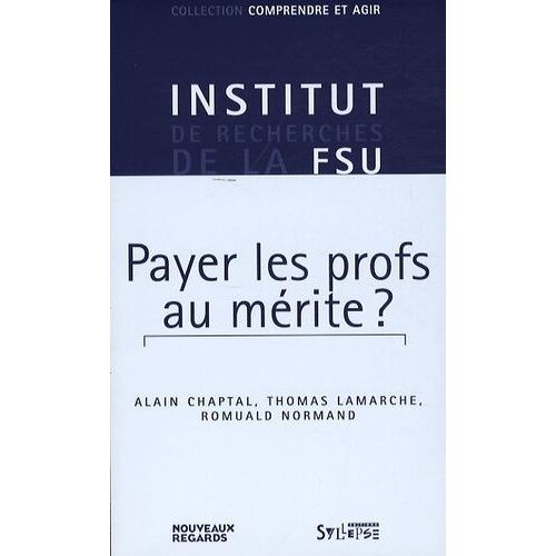 Payer Les Profs Au Mérite ?