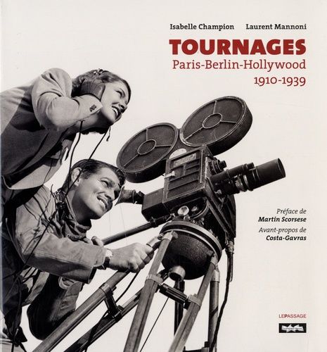 Tournages - Paris-Berlin-Hollywood 1910-1939