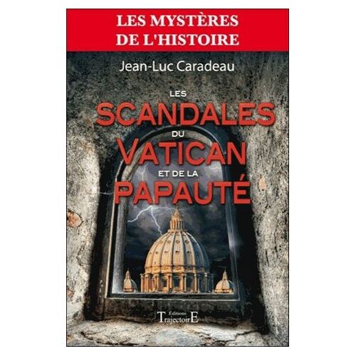 Les Scandales Du Vatican Et De La Papauté