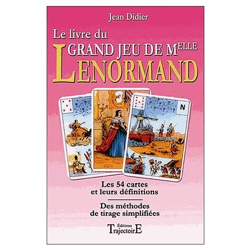 Le Livre Du Grand Jeu De Mlle Lenormand