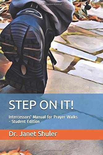 Step On It!: Intercessors' Manual For Prayer Walks - Student Edition