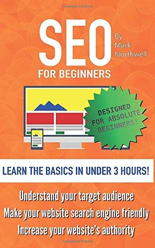 Seo For Beginners: Learn The Basics Of Seo In Under 3 Hours!