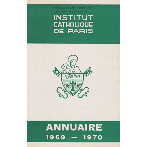 Institut Catholique De Paris - Annuaire 1969-1970