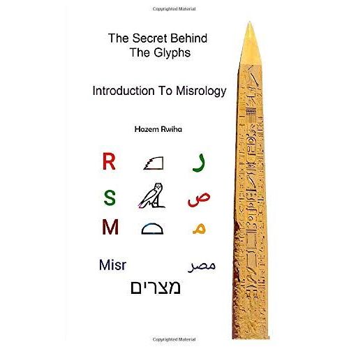 The Secret Behind The Glyphs: Introduction To Misrology
