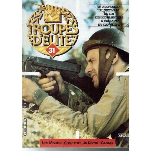 Troupes D'élite 31 - Un Australien Au Viet-Nam
