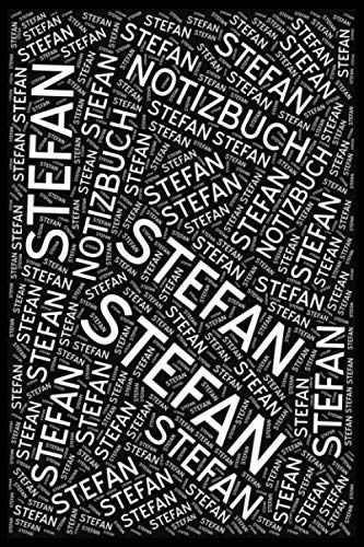 Stefan - Notizbuch: Personalisiertes Geschenk, Notizbuch Und Journal Mit Individuellem Design-Cover (Persolli Namensbuecher)