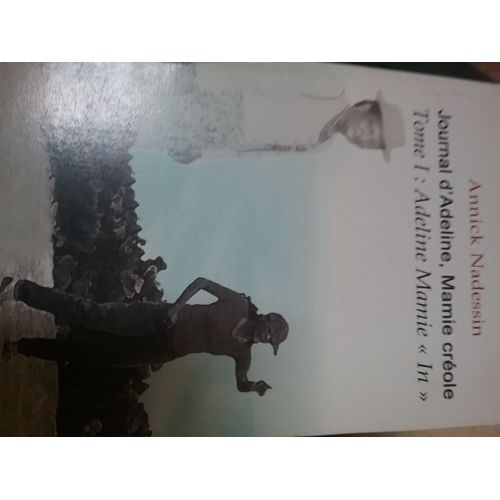 Journal D'adeline, Mamie Créole Tome 1