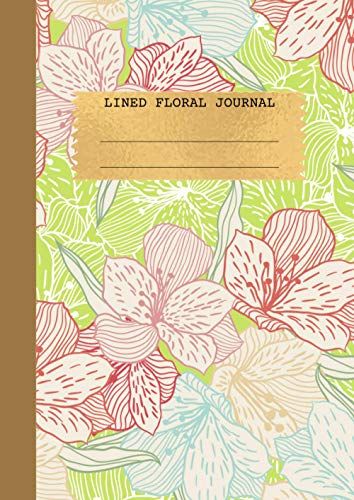 Lined Floral Journal: Journal For Women. A4. Beautiful Interior Motifs. Abstract Lillies. Modern Floral Lined Journal Notebook Gift 120 Lined Pages With Floral Motifs. Makes Wonderful Stocking Stuffer