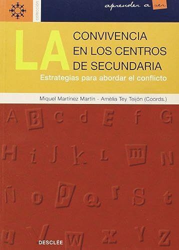 La Convivencia En Los Centros De Secundaria : Estrategias Para Abordar El Conflicto