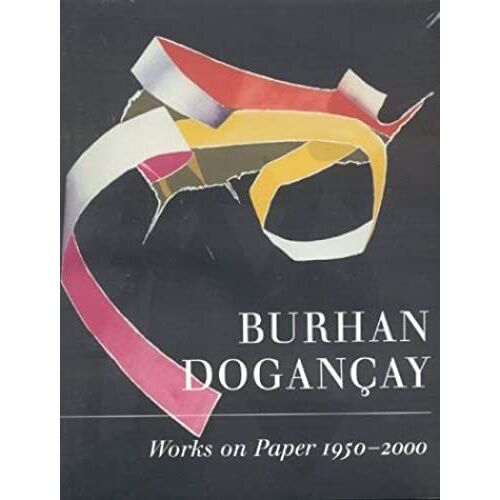 Burham Dogancay: Works On Paper 1951-2000