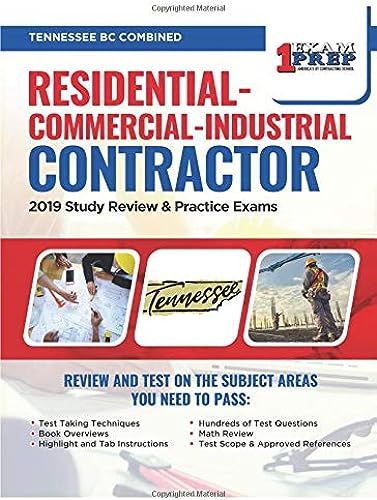 Tennessee Bc Combined Residential-Commercial-Industrial Contractor: 2019 Study Review & Practice Exams