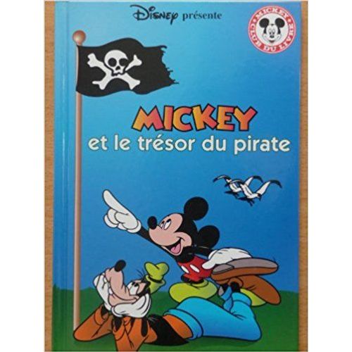 Mickey Et Le Tresor Du Pirate Club Du Livre Disney