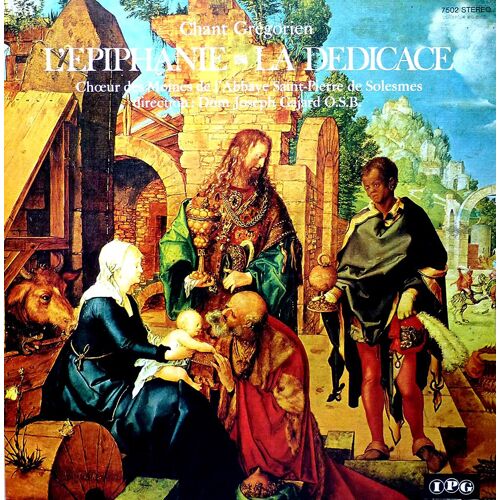 Chant Grégorien - L'épiphanie "La Dédicace" - Disque Vinyle Lp - Ipg 7502 Stéréo - Choeur Des Moines De L'abbaye Saint Pierre De Solesmes