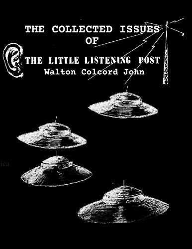 The Collected Issues Of The Little Listtening Post