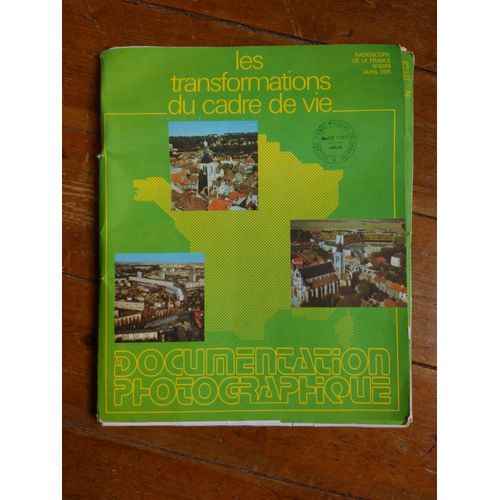 La Documentation Photographique Numéro 6016 Avril 1975 "Les Transformations Du Cadre De Vie".