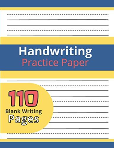 Handwriting Practice Paper: 110 Blank Writing Pages, Handwriting Book For Children, Handwriting Practice Paper Notebook For Kids
