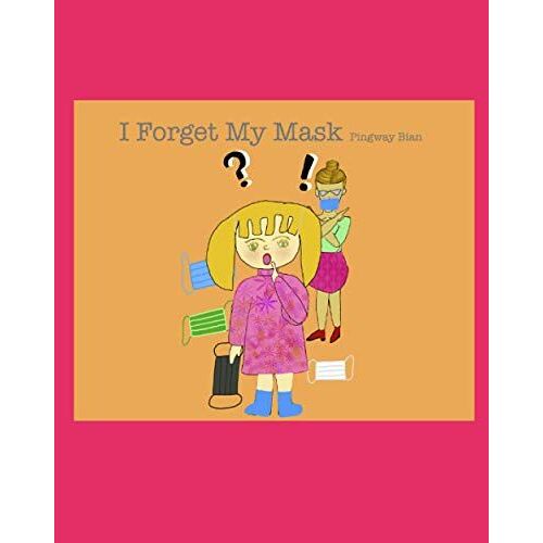 I Forget My Mask