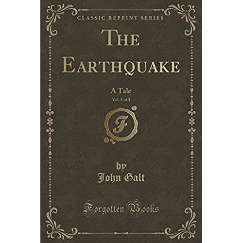 Galt, J: Earthquake, Vol. 1 Of 3