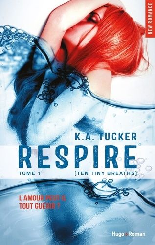 Ten Tiny Breaths - Tome 1 - Respire