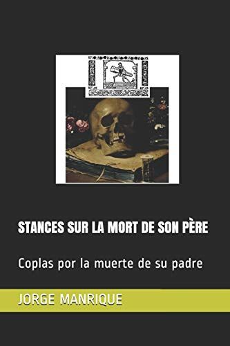 Stances Sur La Mort De Son Père: Coplas Por La Muerte De Su Padre