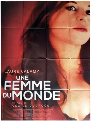 Une Femme Du Monde - Véritable Affiche De Cinéma Pliée - Format 120x160 Cm - De Cécile Ducrocq Avec Laure Calamy, Nissim Renard, Béatrice Facquer - 2021