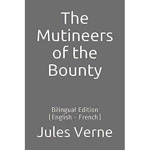 The Mutineers Of The Bounty: Bilingual Edition (English - French)