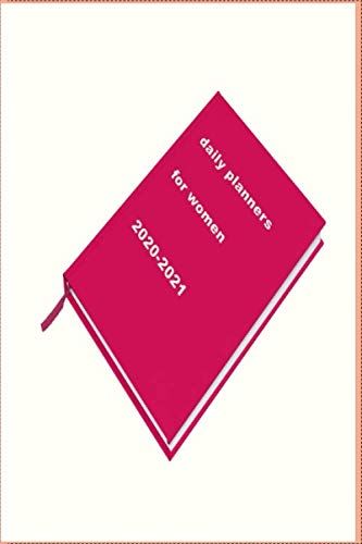 Daily Planners 2020-2021: Daily & Monthly Planner For Women
