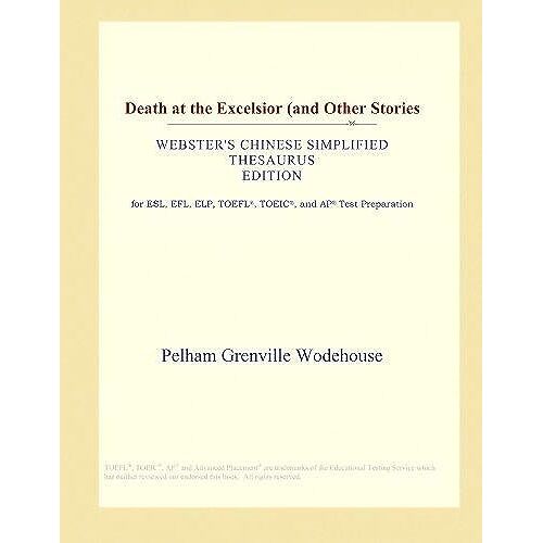 Death At The Excelsior (And Other Stories (Webster's Chinese Simplified Thesaurus Edition)