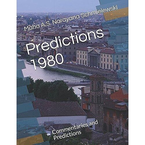 Predictions 1980: Commentaries And Predictions (Spiritual Yoga)