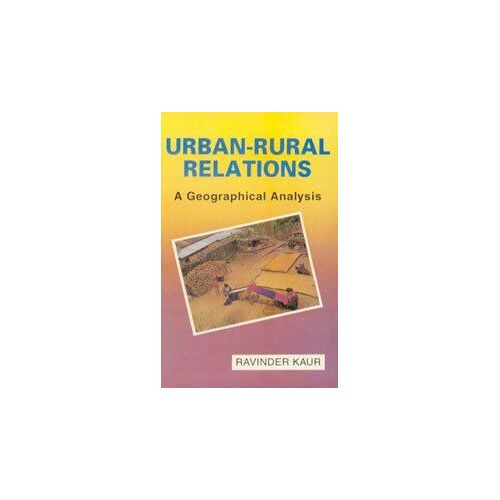 Urban / Rural Relations : A Geographical Analysis