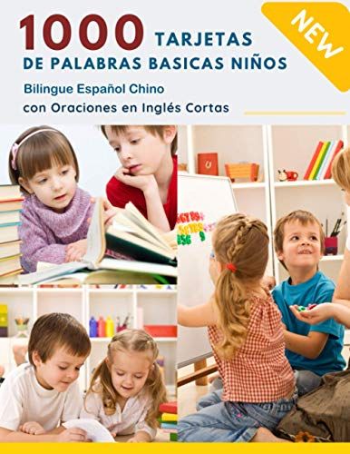 1000 Tarjetas De Palabras Basicas Niños Bilingue Español Chino Con Oraciones En Inglés Cortas: ¡Vamos A Leer! - Práctica De Palabras De Uso Frecuente En Contexto Juegos Educativos Aprender A Leer Pala