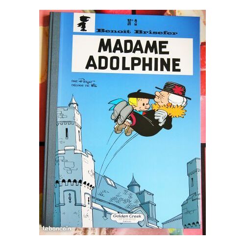 Benoît Brisefer T.2 - Madame Adolphine - Golden Creek
