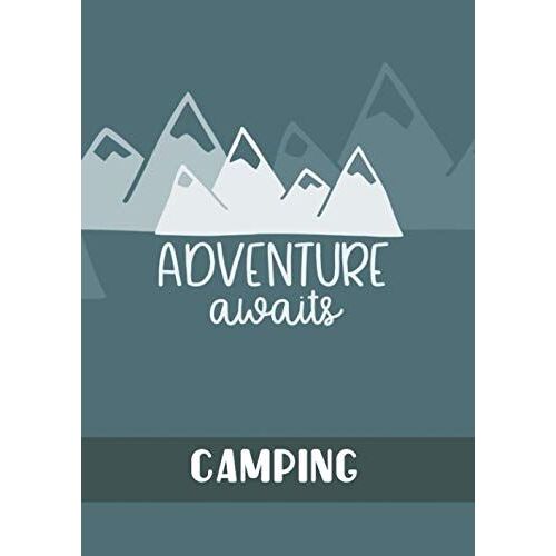 Camping Adventure Awaits: Grosses Reisetagebuch; A4, 8,27 X 11,69 Inch (21 X 29,7cm) ; 120 Cremefarbene Seiten; Kreatives, Dunkles Grunge Design; Cover Mit Glaenzender Veredelung