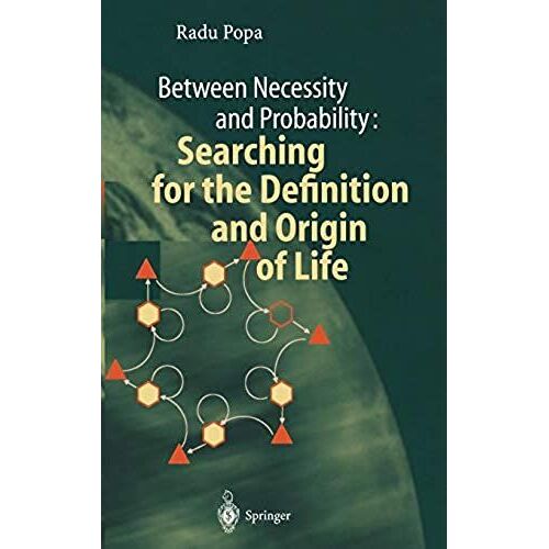 Between Necessity And Probability: Searching For The Definition And Origin Of Life