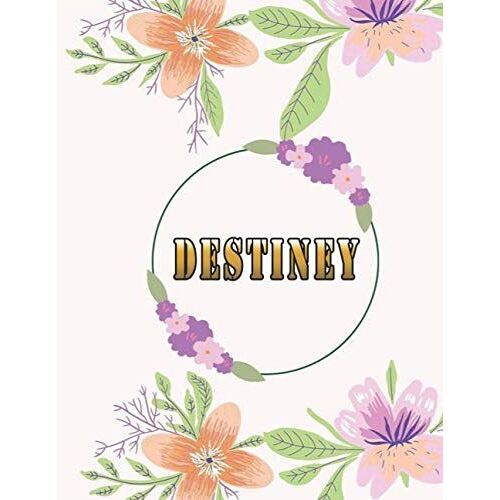 Destiney: Customized Journal With Floral Cover, Personalized Notebook With Name, College Ruled, For Women And Girls