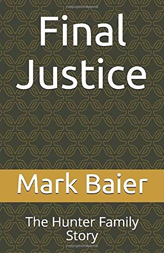 Final Justice: The Hunter Family Story