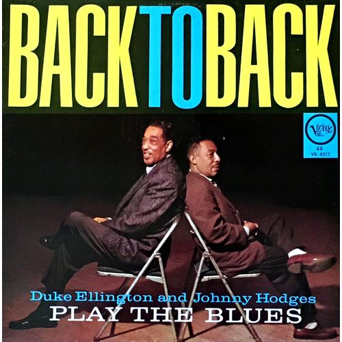 Duke Ellington - Disque Vinyle 33 Tours - Verve Gu V6-8317 - "Back To Back" - "Duke Ellington And Johnny Hodges Play The Blues"