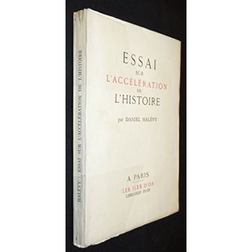 Essai Sur L'accélération De L'histoire