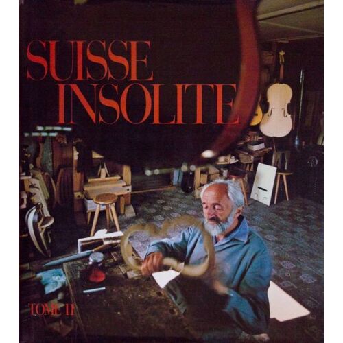 Suisse Insolite, Tome 2
