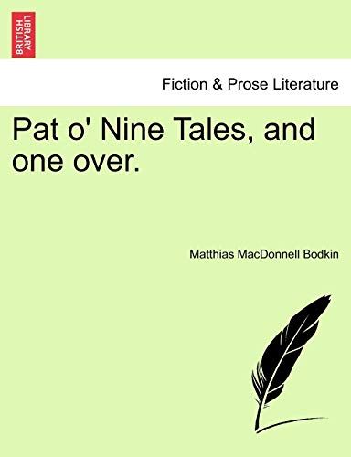Pat O' Nine Tales, And One Over.