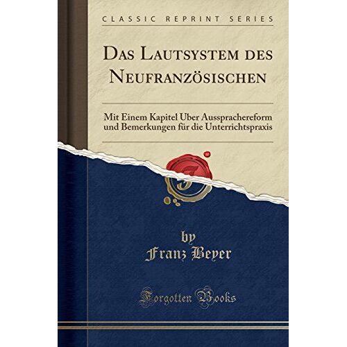 Beyer, F: Lautsystem Des Neufranzösischen