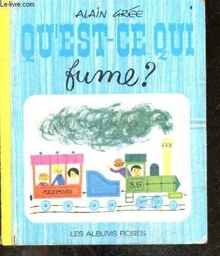 Qu Est Ce Qui Fume ? - Les Albums Roses