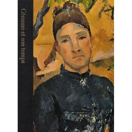 Cézanne Et Son Temps.