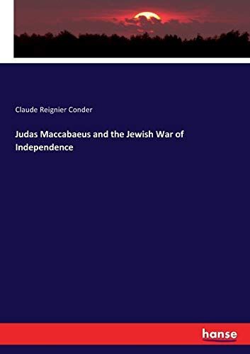 Judas Maccabaeus And The Jewish War Of Independence