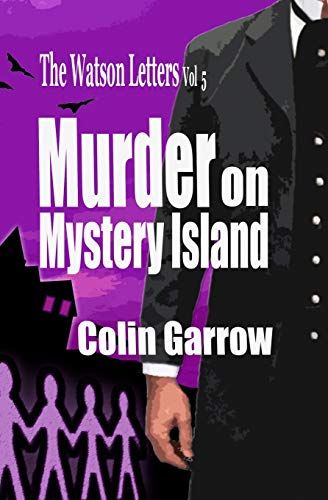 The Watson Letters - Volume 5: Murder On Mystery Island