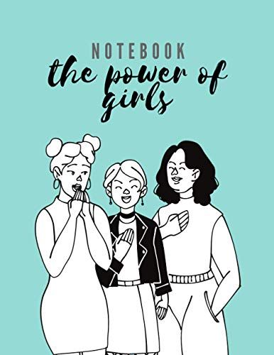 Notebook The Power Of Girls: Notebook Doodles For Women, With A Wide Ruled Paper, This Journal For Teens Kids Students Girls For Homeschool College