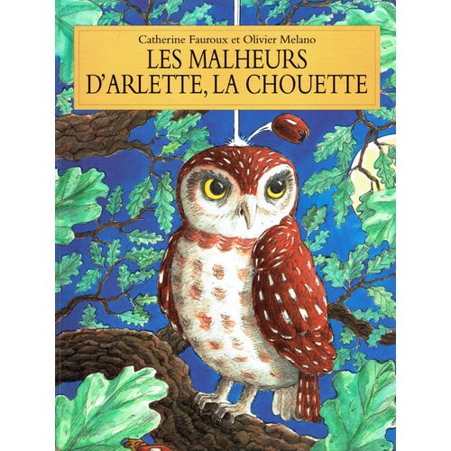 Les Malheurs D'arlette, La Chouette