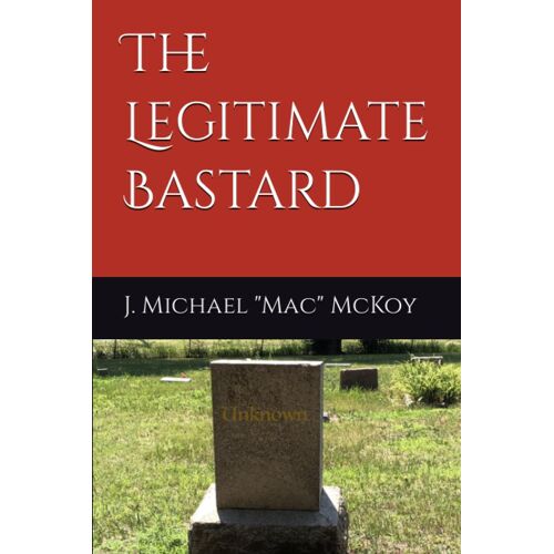 The Legitimate Bastard