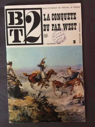 B2t - Bibliotheque De Travail N°3 - La Conquete Du Far West (Ii)